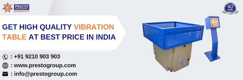 Get High Quality Vibration Table at Best Price in India
